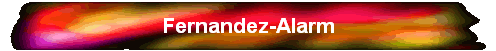 Fernandez-Alarm