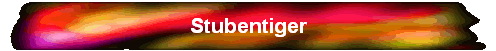 Stubentiger